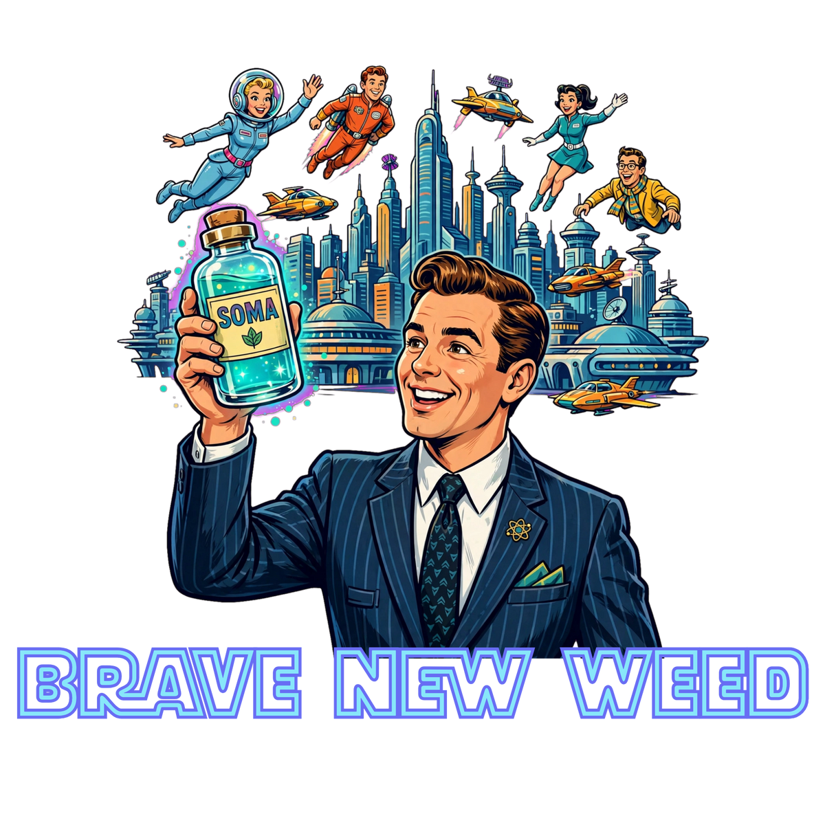 Brave New Weed