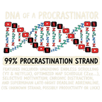 DNA of a Procrastinator