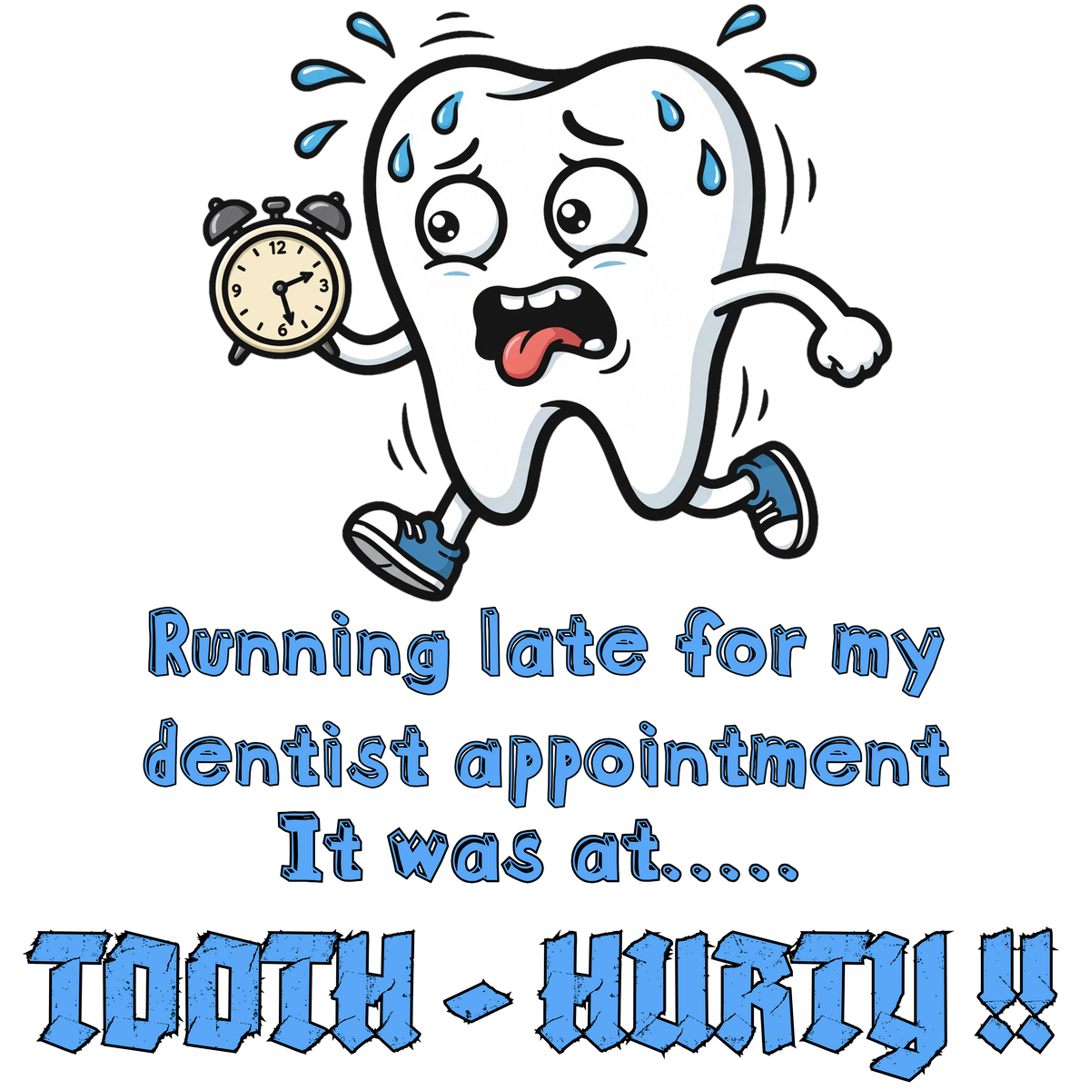 Tooth Hurty